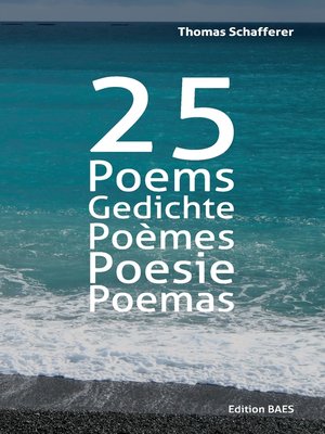 cover image of 25 Poems, Gedichte, Poèmes, Poesie, Poemas.